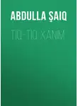 Abdulla Şaiq - Tıq-tıq xanım