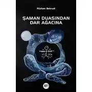 Постер книги Şaman duasından dar ağacına