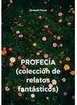 Евгений Попов - PROFECÍA (colección de relatos fantásticos)