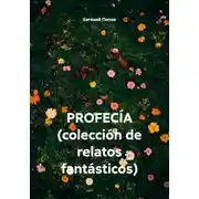 Постер книги PROFECÍA (colección de relatos fantásticos)