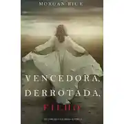 Постер книги Vencedora, Derrotada, Filho 