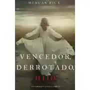 Постер книги Vencedor, Derrotado, Hijo 