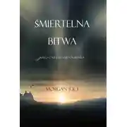 Постер книги Śmiertelna Bitwa 