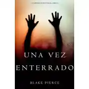 Постер книги Una Vez Enterrado 