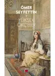 Ömer Seyfettin - Yüksek Ökçeler
