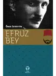 Ömer Seyfettin - Efruz Bey