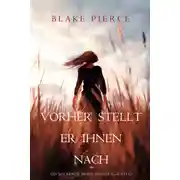 Постер книги Vorher Stellt Er Ihnen Nach