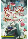 Льюис Кэрролл - Alice's Adventures in Wonderland. A2