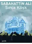 Сабахаттин Али - SIRÇA KÖŞK