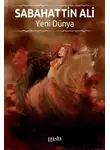 Сабахаттин Али - YENİ DÜNYA