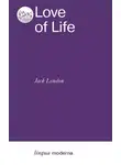 Джек Лондон - Love of Life / Любовь к жизни