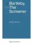Герман Мелвилл - Bartleby, The Scrivener / Писец Бартлби