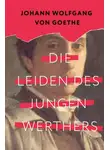 Иоганн Вольфганг Гёте - Die Leiden des jungen Werthers / Страдания юного Вертера
