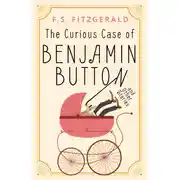 Постер книги The Curious Case of Benjamin Button / Загадочная история Бенджамина Баттона