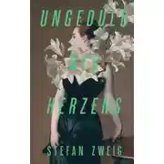 Постер книги Ungeduld des Herzens / Нетерпение сердца