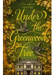 Томас Харди - Under the Greenwood Tree / Под деревом зелёным