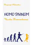 Владимир Кевхишвили - Homo Divinum. Человек Божественный