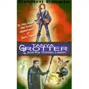 Постер книги Tanya Grotter and the Golden Leech