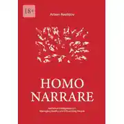 Постер книги Homo narrare. Narrative Intelligence 3.0: Managing Reality and Influencing People