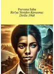 Parvana Saba - Rio’ya Yeniden Kavusma: Diriliş 1968