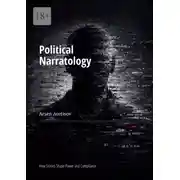 Постер книги Political Narratology. How Stories Shape Power and Compliance