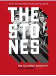 Филип Норман - The Stones: The Acclaimed Biography