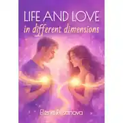 Постер книги Life and love in different dimensions