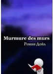 Ронни Дойл - murmure des murs