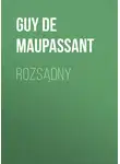 Ги де Мопассан - Rozsądny