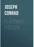 Джозеф Конрад - Placówka postępu