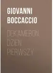Джованни Боккаччо - Dekameron, Dzień pierwszy