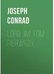 Джозеф Конрад - Lord Jim, tom pierwszy