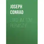 Постер книги Lord Jim, tom pierwszy