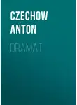 Антон Чехов - Dramat