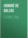 Оноре  де Бальзак - Facino Cane