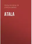 Франсуа Рене де  Шатобриан - Atala
