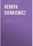 Генрик Сенкевич - Dwie łąki