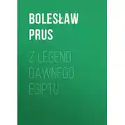 Постер книги Z legend dawnego Egiptu