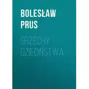 Постер книги Grzechy dzieciństwa