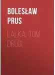 Болеслав Прус - Lalka, tom drugi