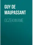 Ги де Мопассан - Oczekiwanie