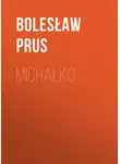 Болеслав Прус - Michałko