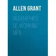 Постер книги Biographies of Working Men