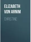 Элизабет фон Арним - Christine