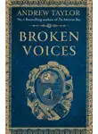 Эндрю Тэйлор - Broken Voices (A Novella)