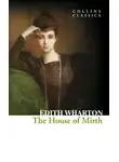 Эдит Уортон - The House of Mirth