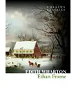 Эдит Уортон - Ethan Frome