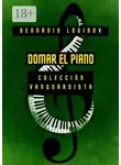 Геннадий Логинов - Domar el piano. Colección vanguardista