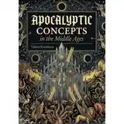 Постер книги Apocalyptic Concepts in the Middle Ages