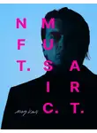 Алексей Комов - NFT.MUSIC.ART